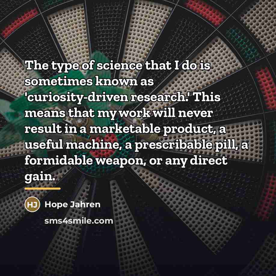 “The type of science that I do is sometimes known…” quote by Hope Jahren