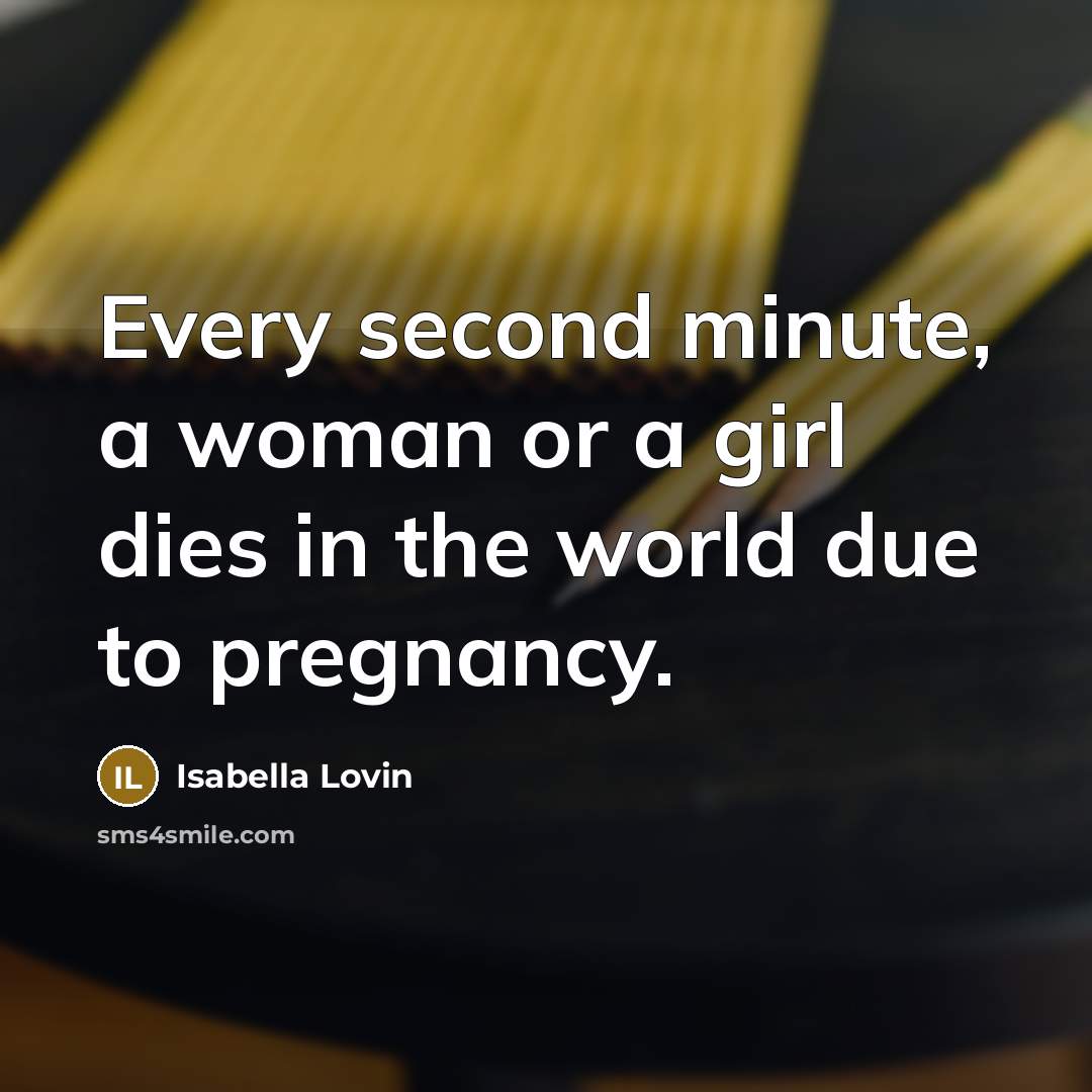 “Every second minute, a woman or a girl dies in…” quote by Isabella Lovin