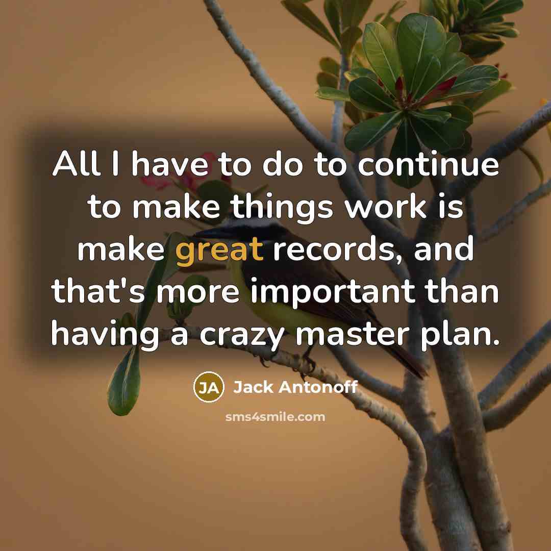 “All I have to do to continue to make things…” quote by Jack Antonoff