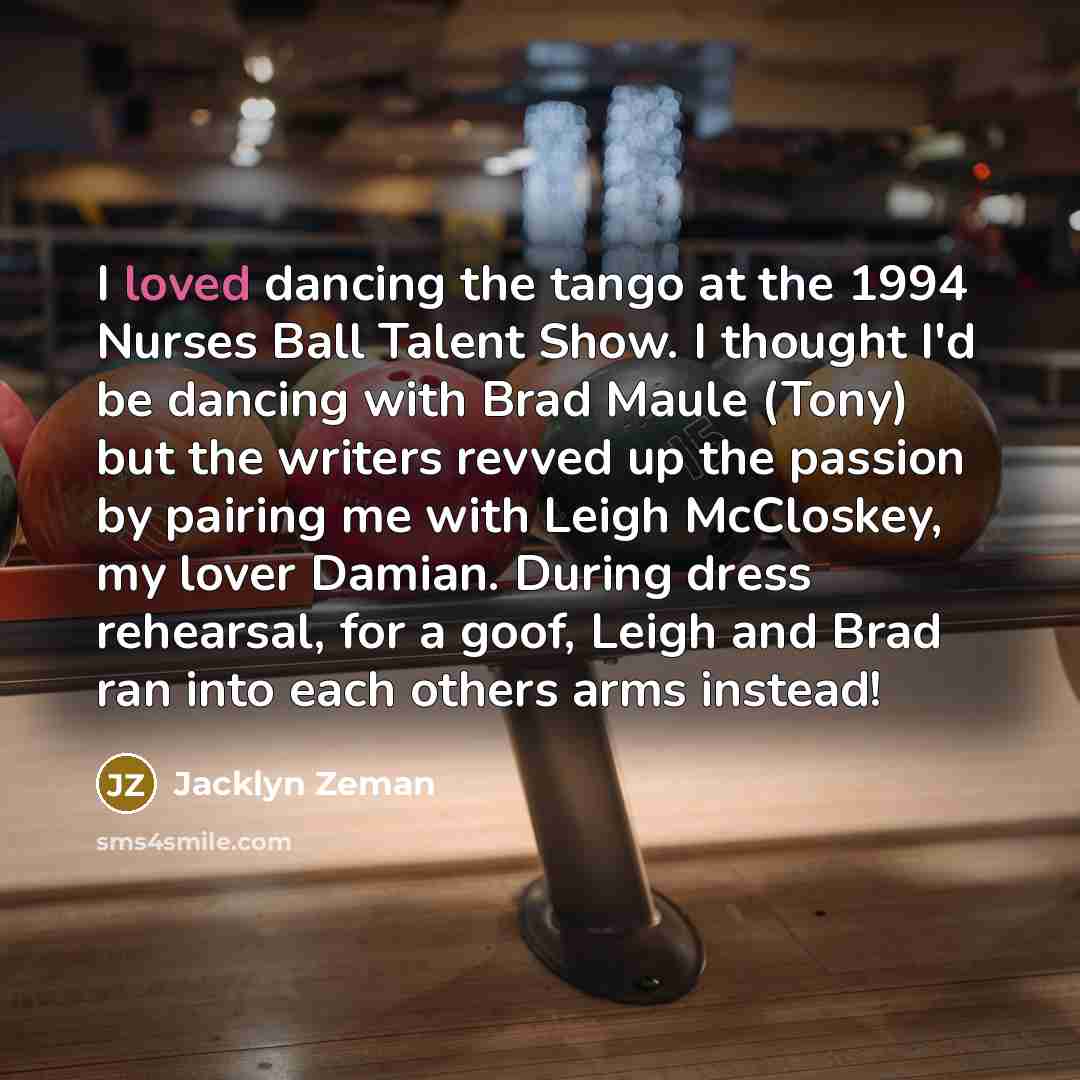 “I loved dancing the tango at the 1994 Nurses Ball…” quote by Jacklyn Zeman