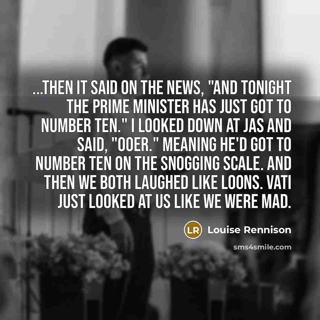 “...Then it said on the news, "And tonight the Prime…” quote by Louise Rennison
