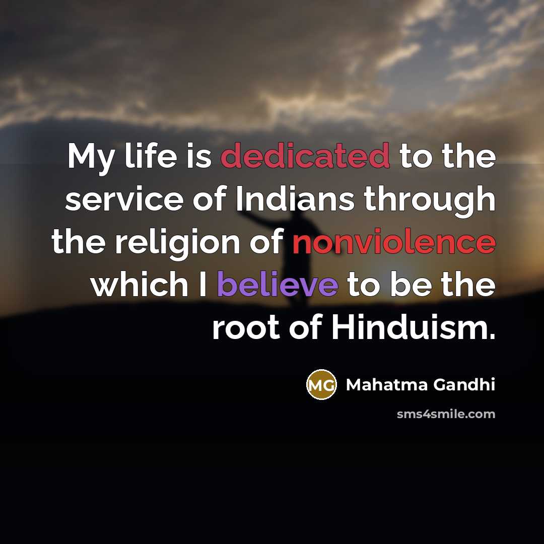 “My life is dedicated to the service of Indians through…” quote by Mahatma Gandhi