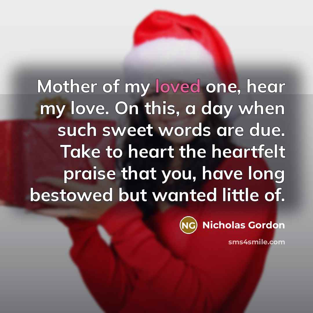 “Mother of my loved one, hear my love. On this,…” quote by Nicholas Gordon
