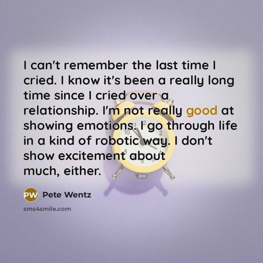 “I can't remember the last time I cried. I know…” quote by Pete Wentz