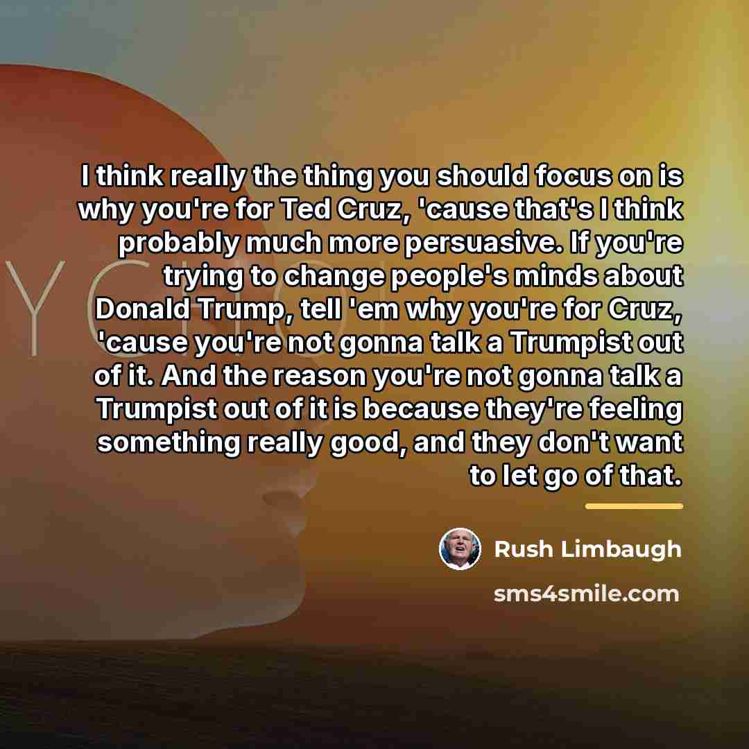 “I think really the thing you should focus on is…” quote by Rush Limbaugh