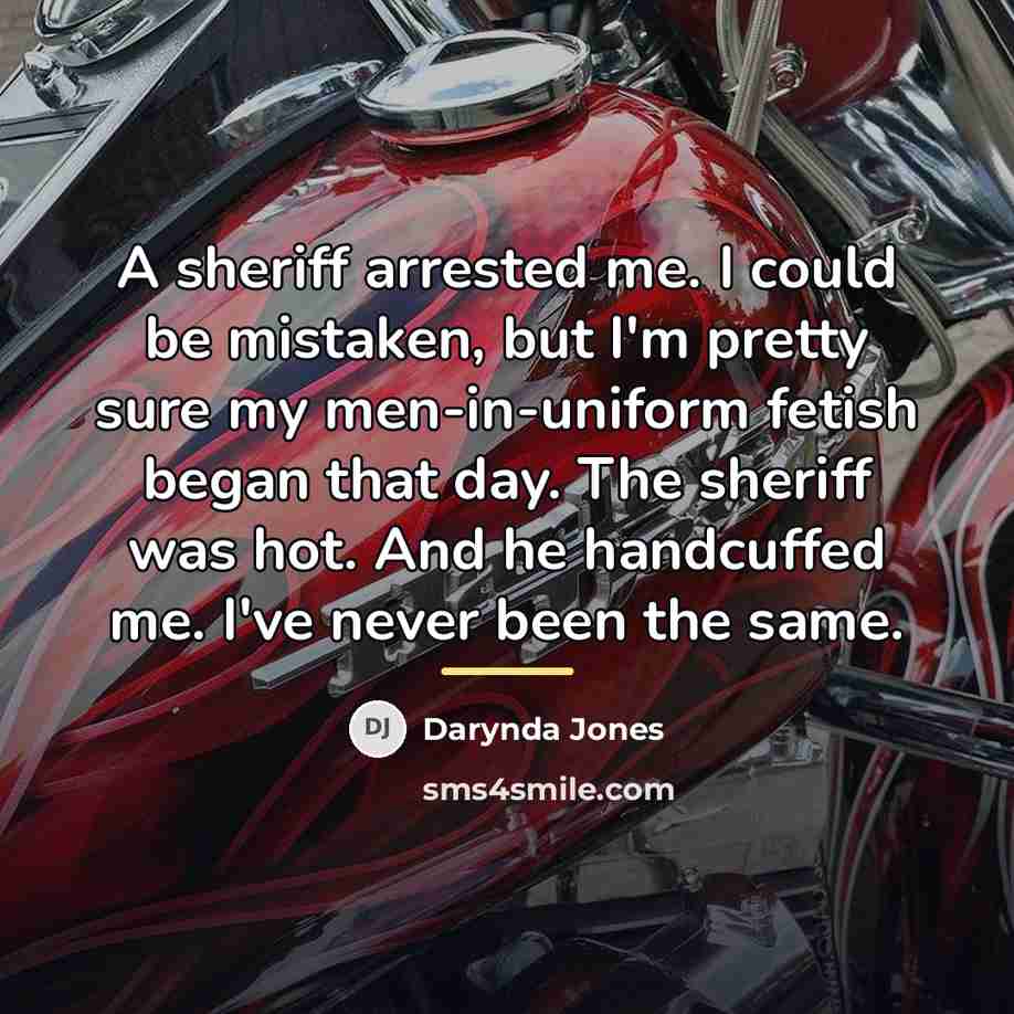 “A sheriff arrested me. I could be mistaken, but I'm…” quote by Darynda Jones