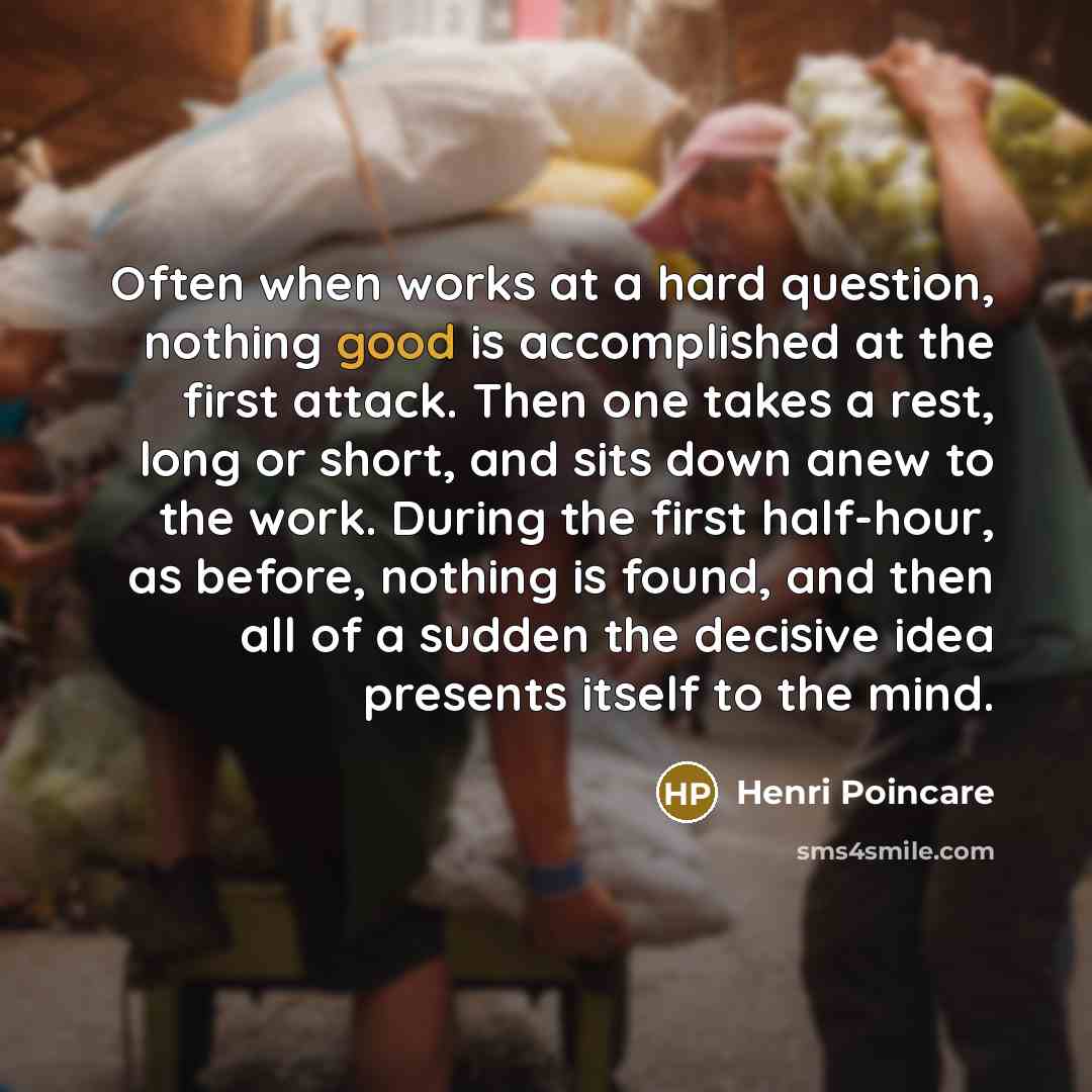“Often when works at a hard question, nothing good is…” quote by Henri Poincare
