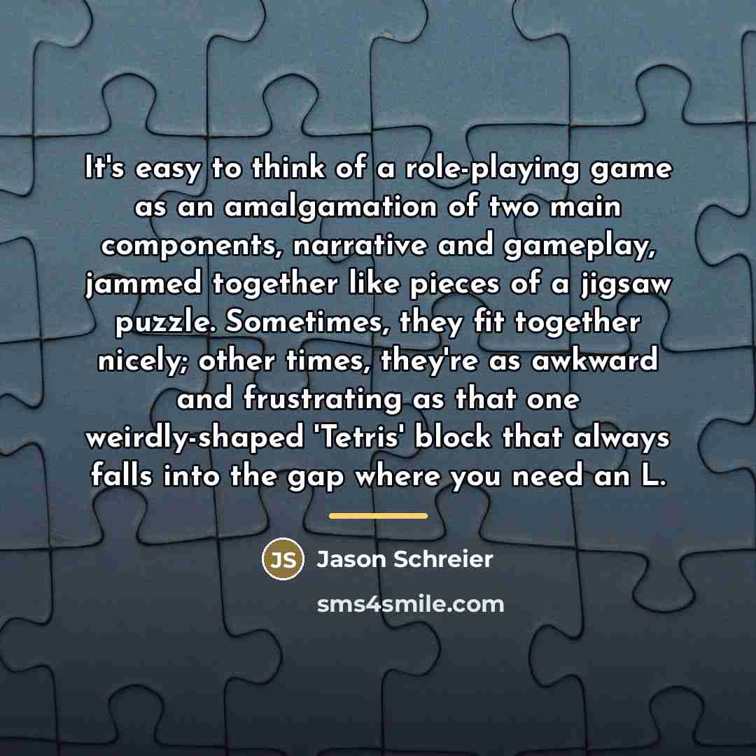 “It's easy to think of a role-playing game as an…” quote by Jason Schreier