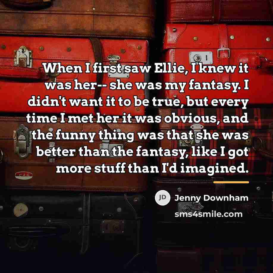 “When I first saw Ellie, I knew it was her--…” quote by Jenny Downham