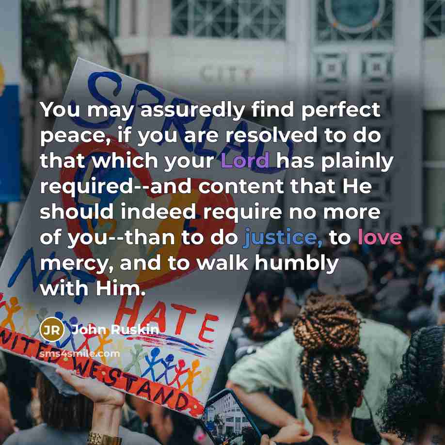 “You may assuredly find perfect peace, if you are resolved…” quote by John Ruskin