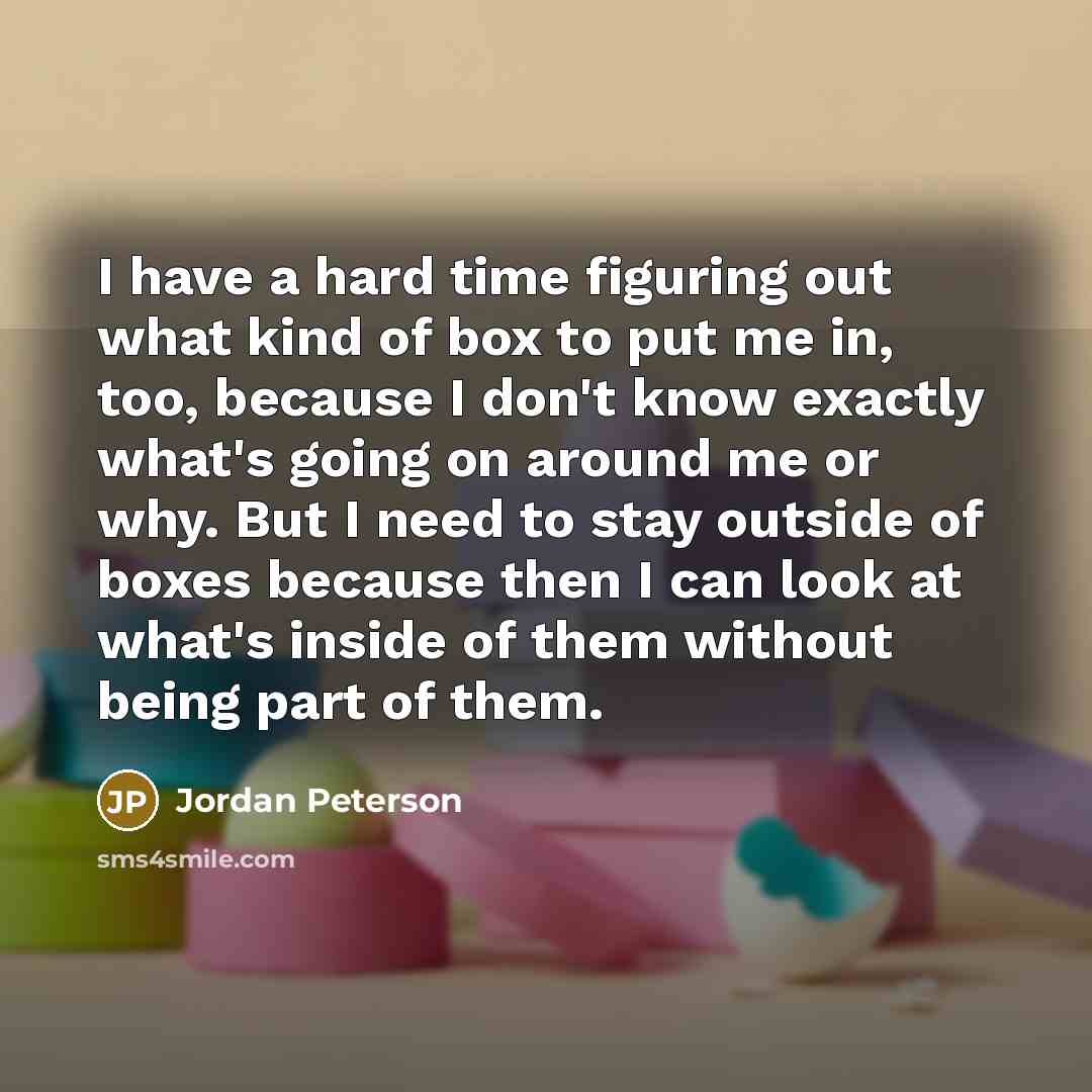 “I have a hard time figuring out what kind of…” quote by Jordan Peterson