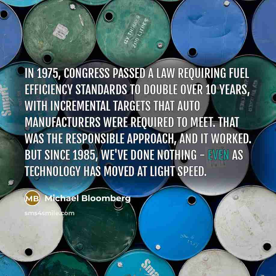 “In 1975, Congress passed a law requiring fuel efficiency standards…” quote by Michael Bloomberg