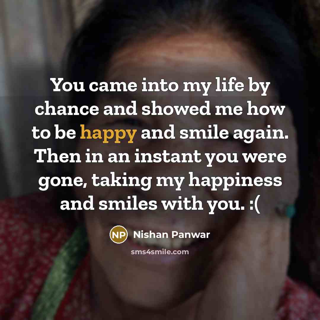 “You came into my life by chance and showed me…” quote by Nishan Panwar