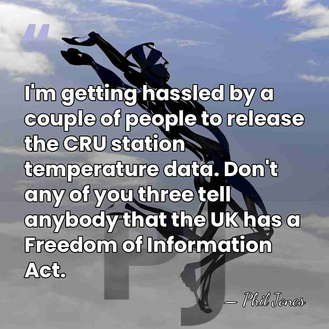 I'm getting hassled by a couple of people to release the CRU&hellip; - Phil Jones