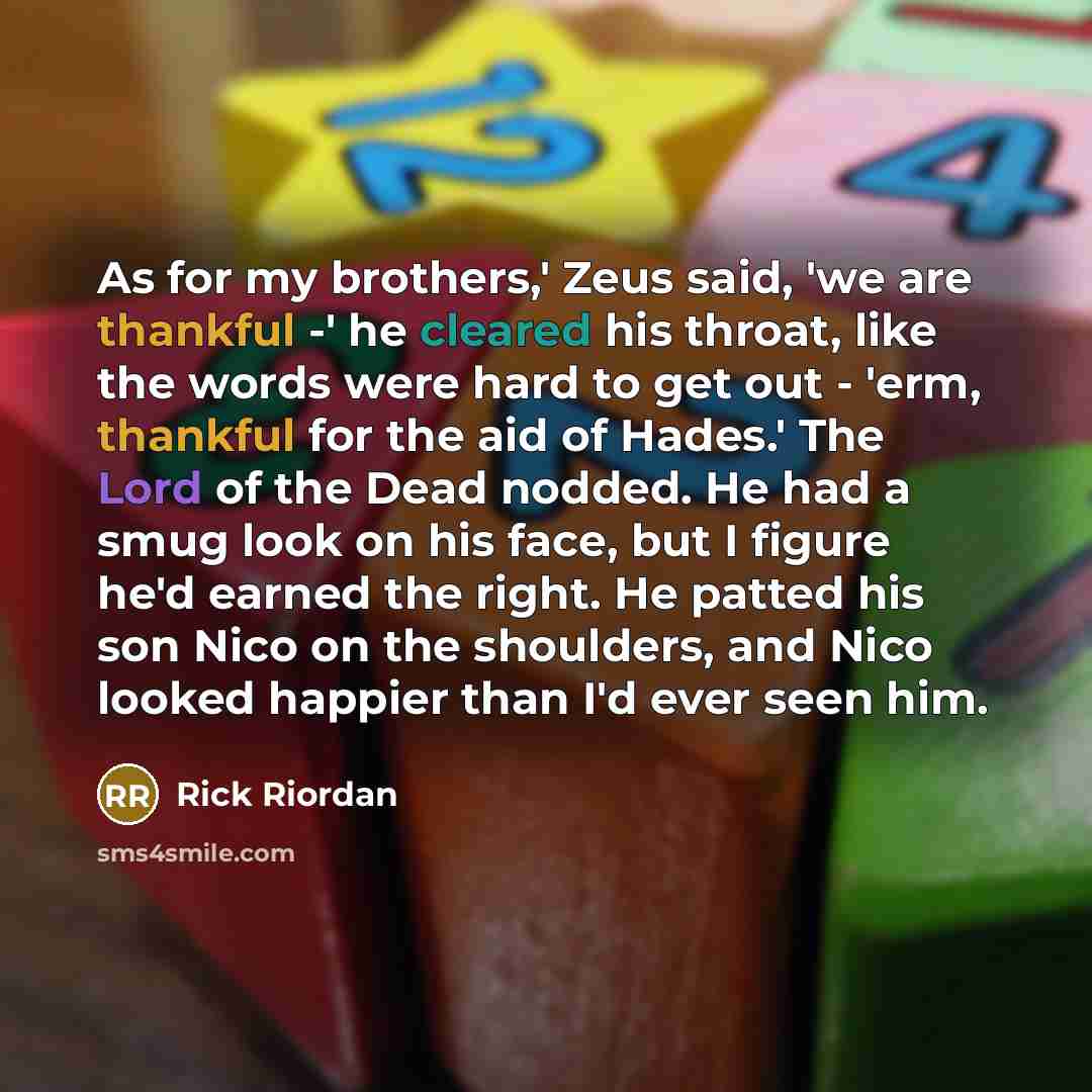“As for my brothers,' Zeus said, 'we are thankful -'…” quote by Rick Riordan