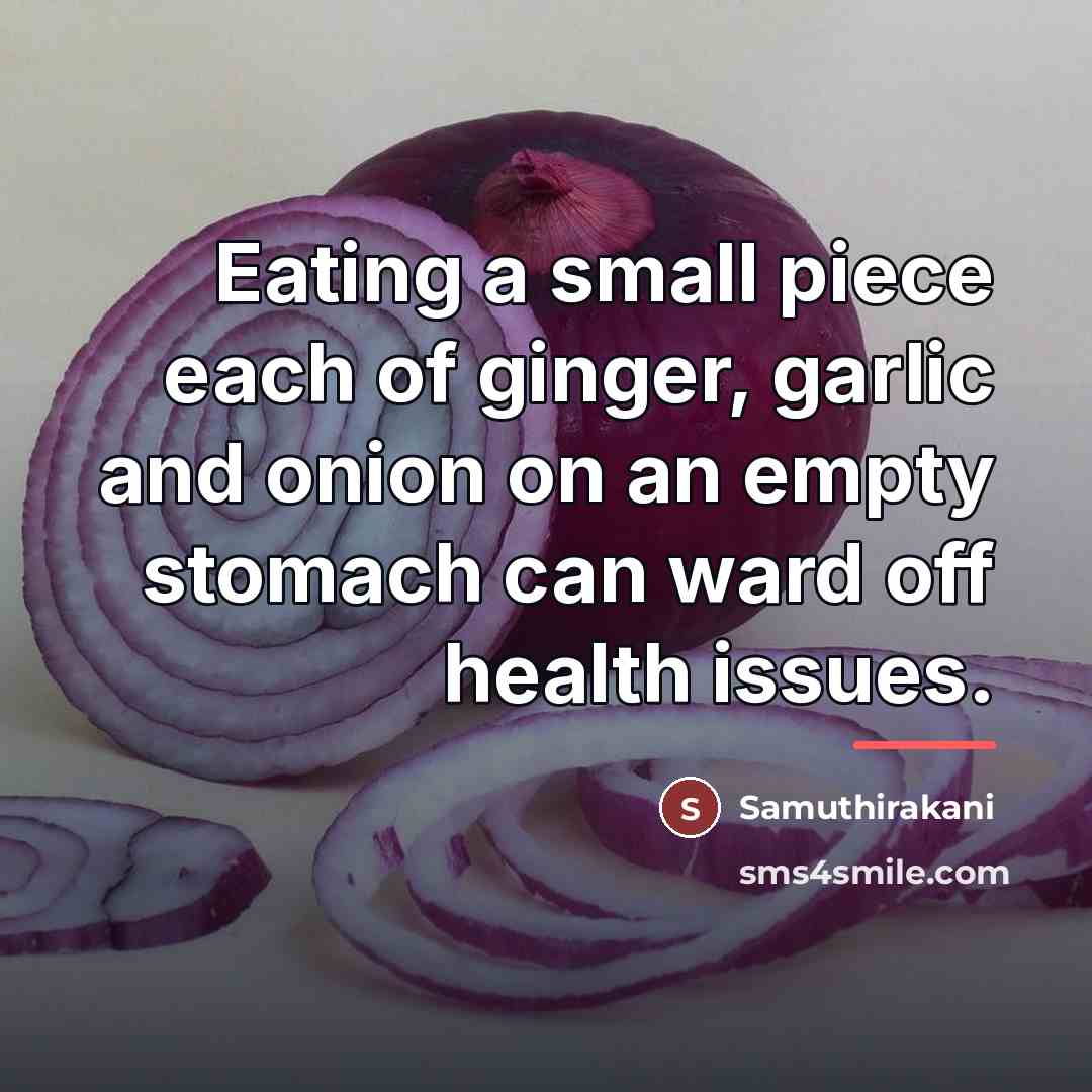 “Eating a small piece each of ginger, garlic and onion…” quote by Samuthirakani