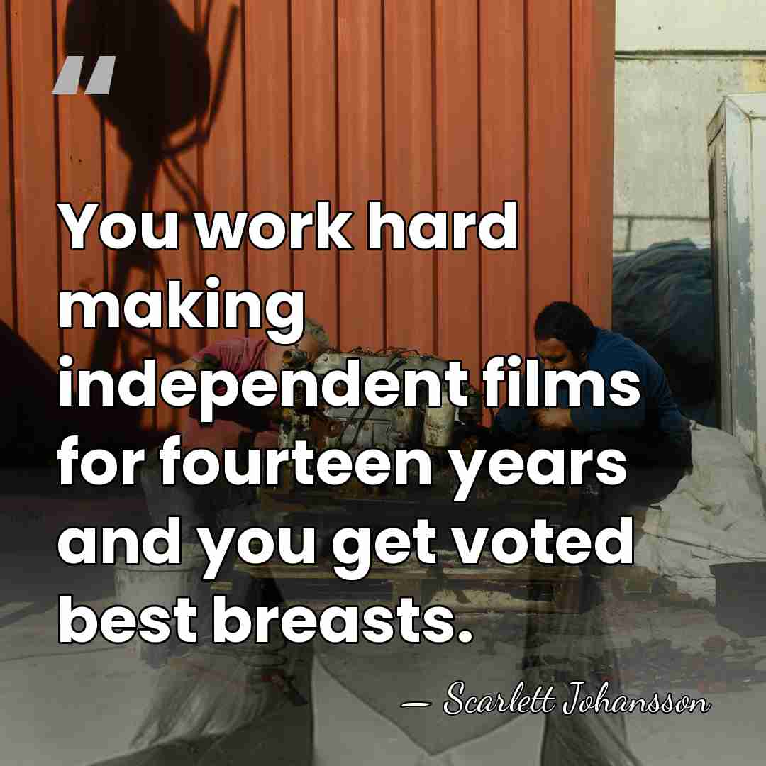 You work hard making independent films for fourteen years and you get&hellip; - Scarlett Johansson