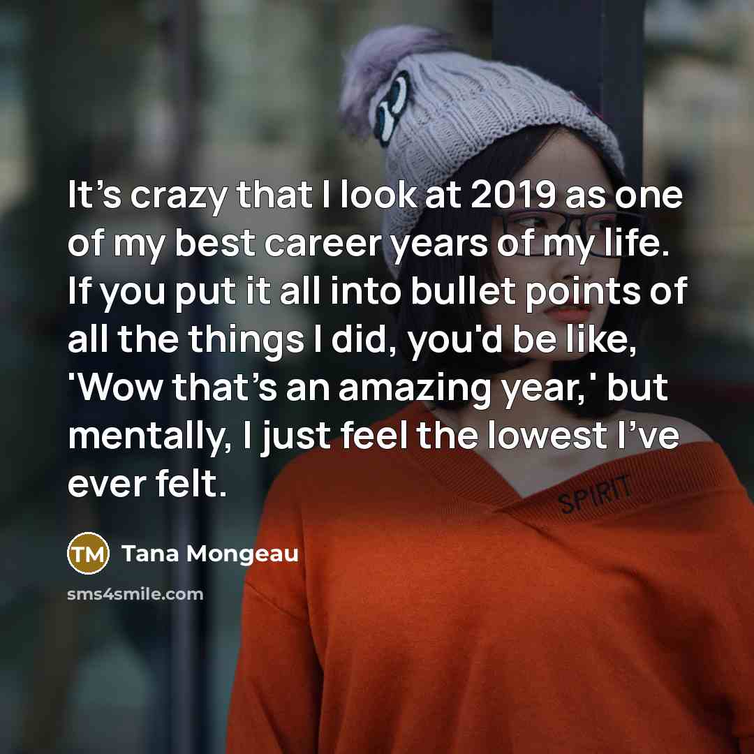“It's crazy that I look at 2019 as one of…” quote by Tana Mongeau