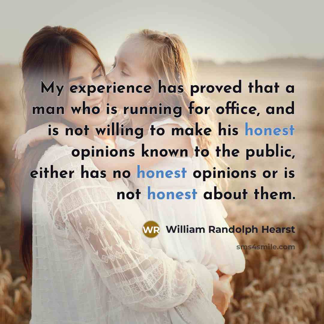 “My experience has proved that a man who is running…” quote by William Randolph Hearst