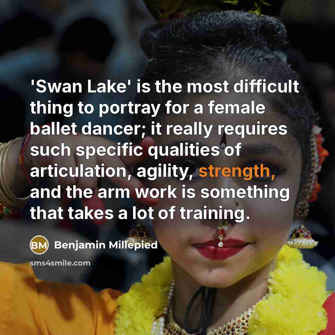 “'Swan Lake' is the most difficult thing to portray for…” quote by Benjamin Millepied