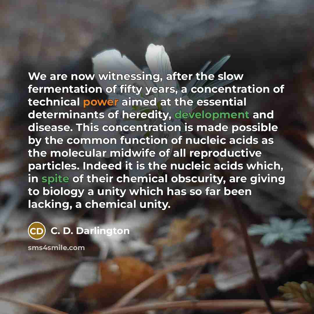 “We are now witnessing, after the slow fermentation of fifty…” quote by C. D. Darlington