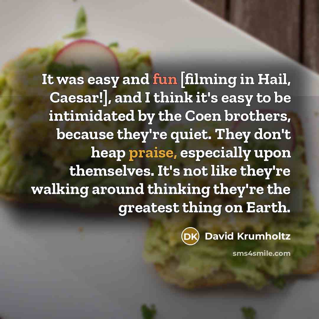 “It was easy and fun [filming in Hail, Caesar!], and…” quote by David Krumholtz