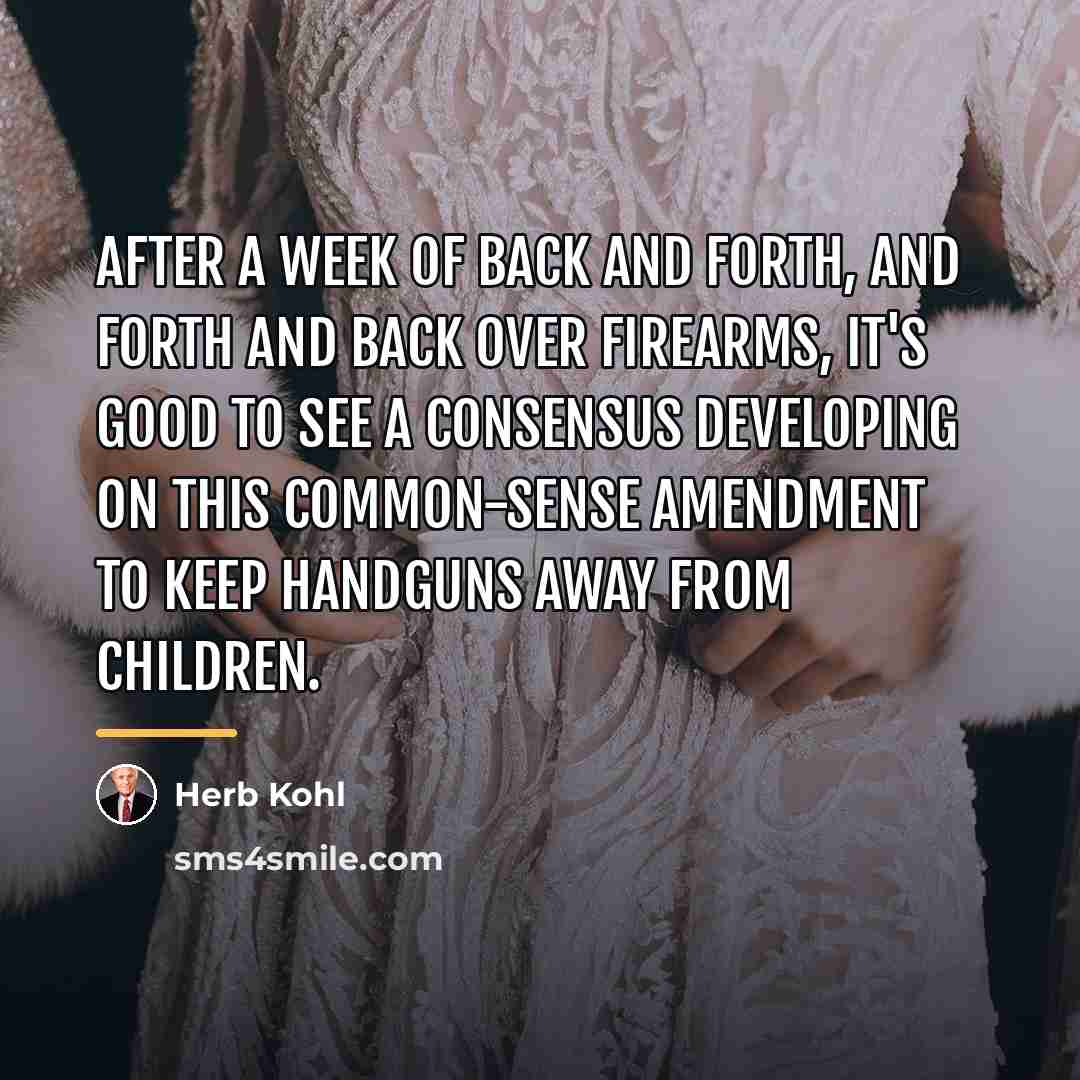 “After a week of back and forth, and forth and…” quote by Herb Kohl