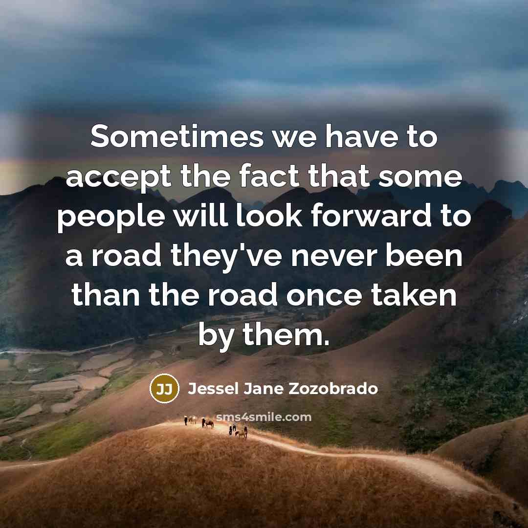 “Sometimes we have to accept the fact that some people…” quote by Jessel Jane Zozobrado