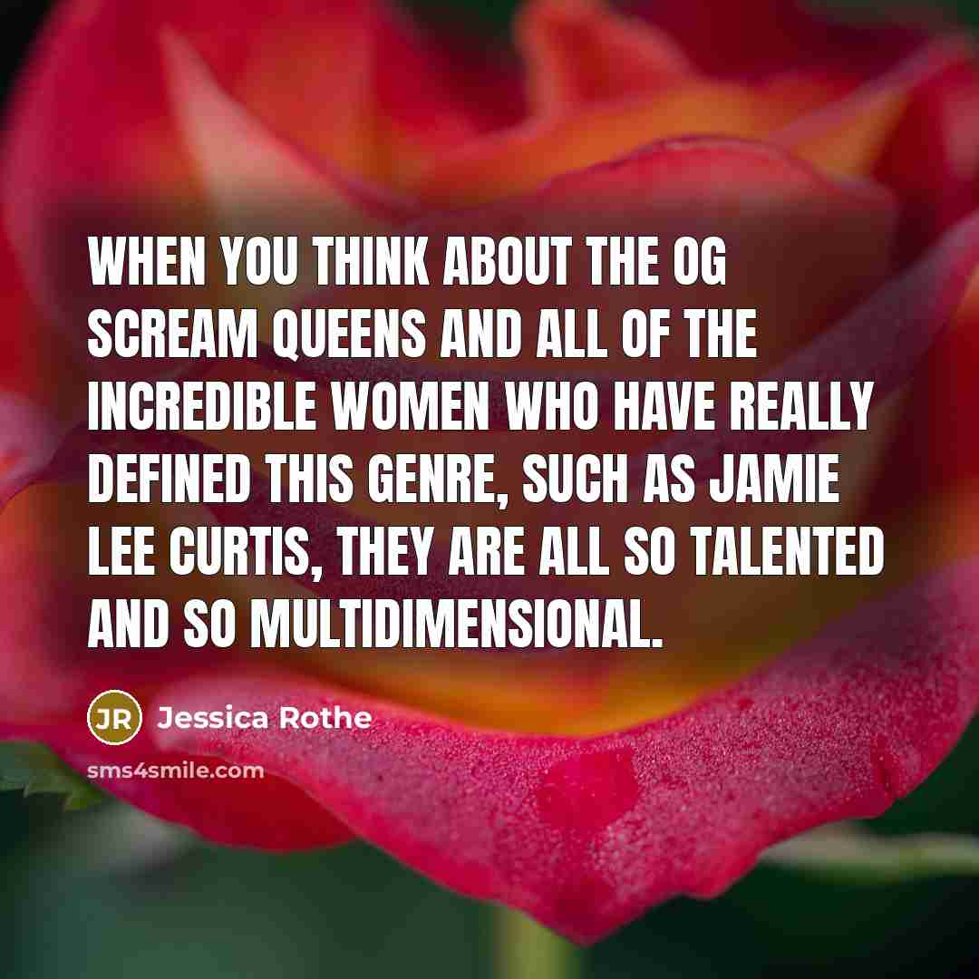 “When you think about the OG scream queens and all…” quote by Jessica Rothe