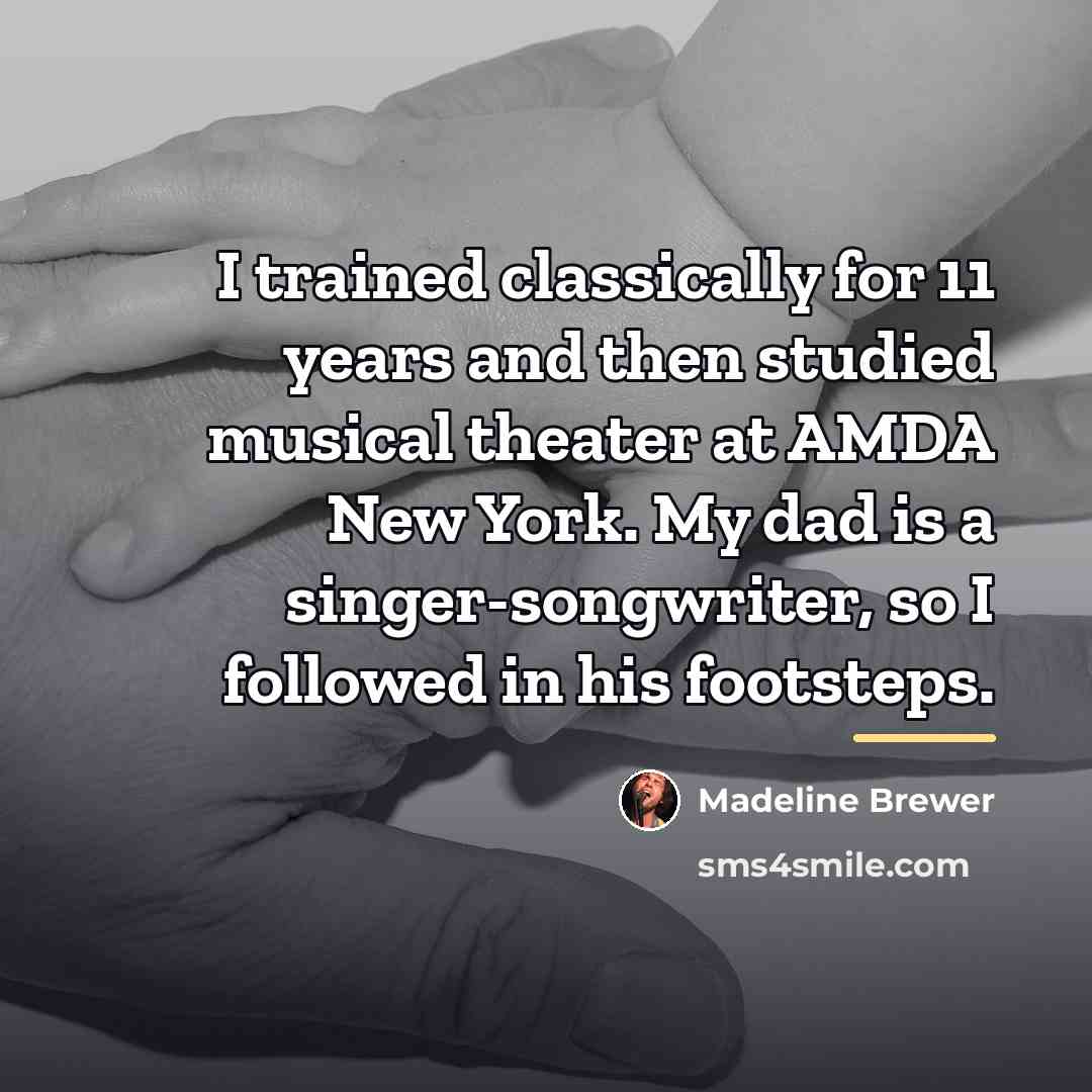 “I trained classically for 11 years and then studied musical…” quote by Madeline Brewer