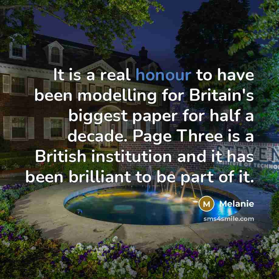 “It is a real honour to have been modelling for…” quote by Melanie