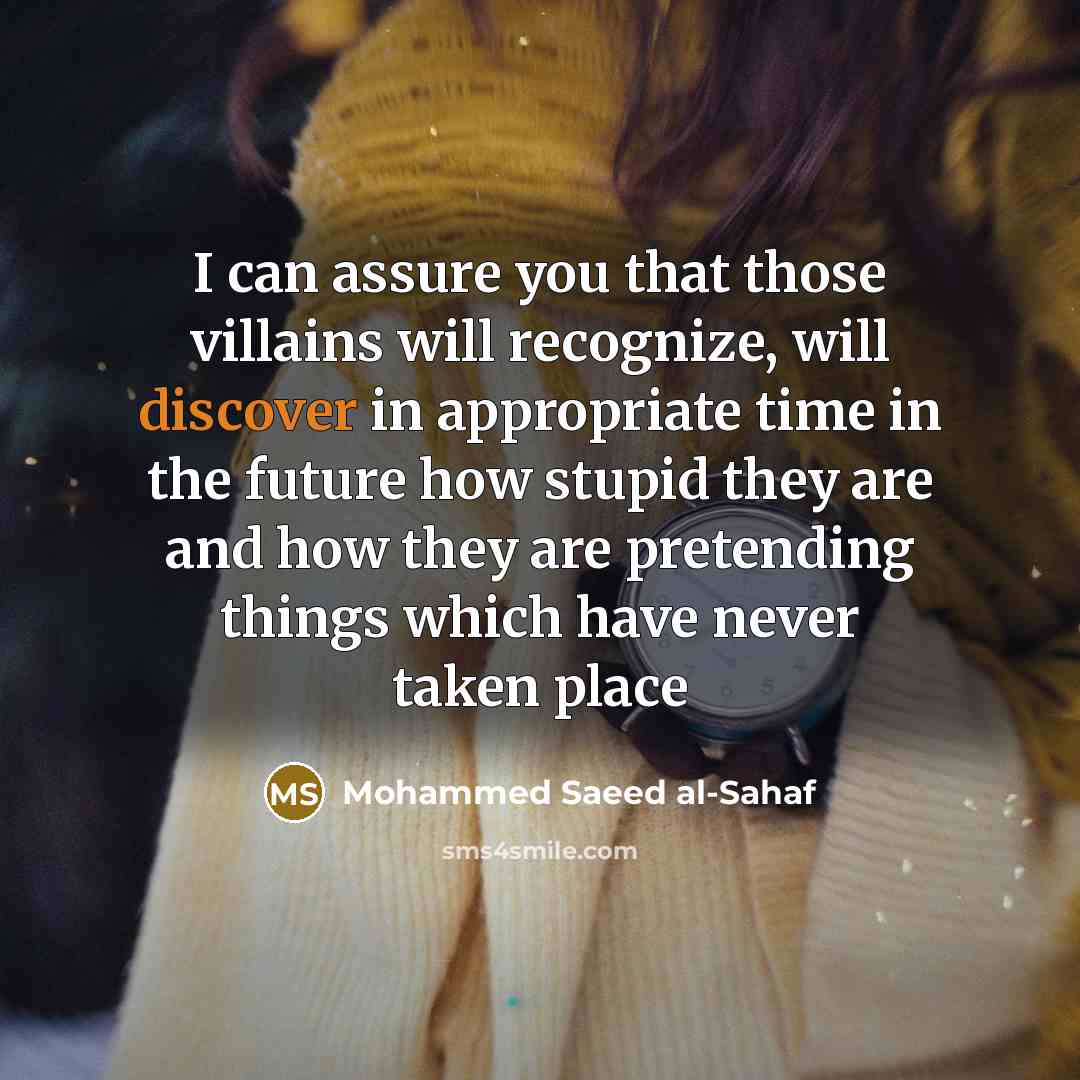 “I can assure you that those villains will recognize, will…” quote by Mohammed Saeed al-Sahaf