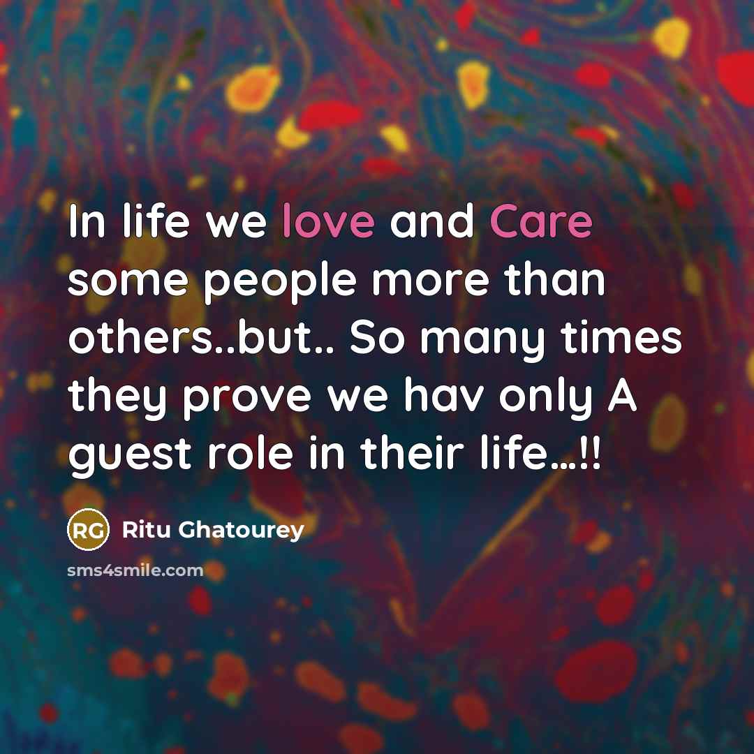 “In life we love and Care some people more than…” quote by Ritu Ghatourey