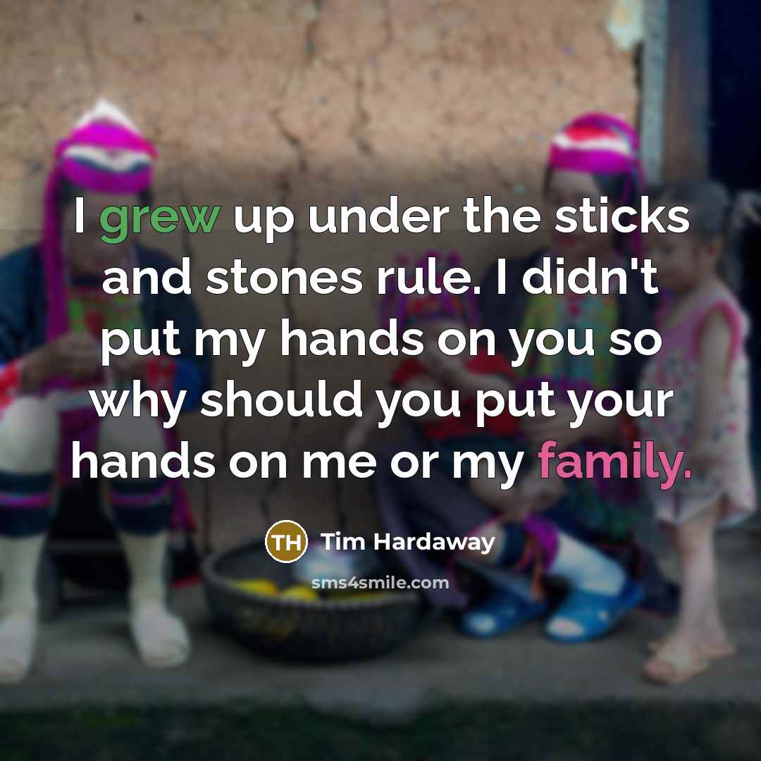 “I grew up under the sticks and stones rule. I…” quote by Tim Hardaway