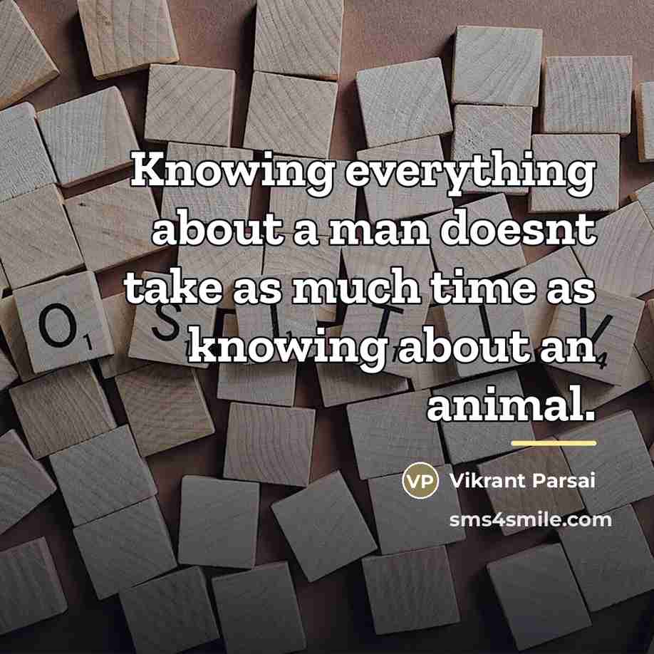 “Knowing everything about a man doesnt take as much time…” quote by Vikrant Parsai