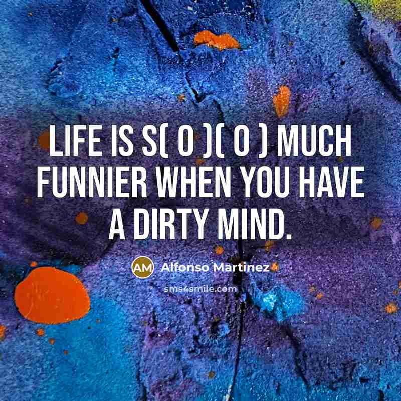 “Life is s( o )( o ) much funnier when…” quote by Alfonso Martinez