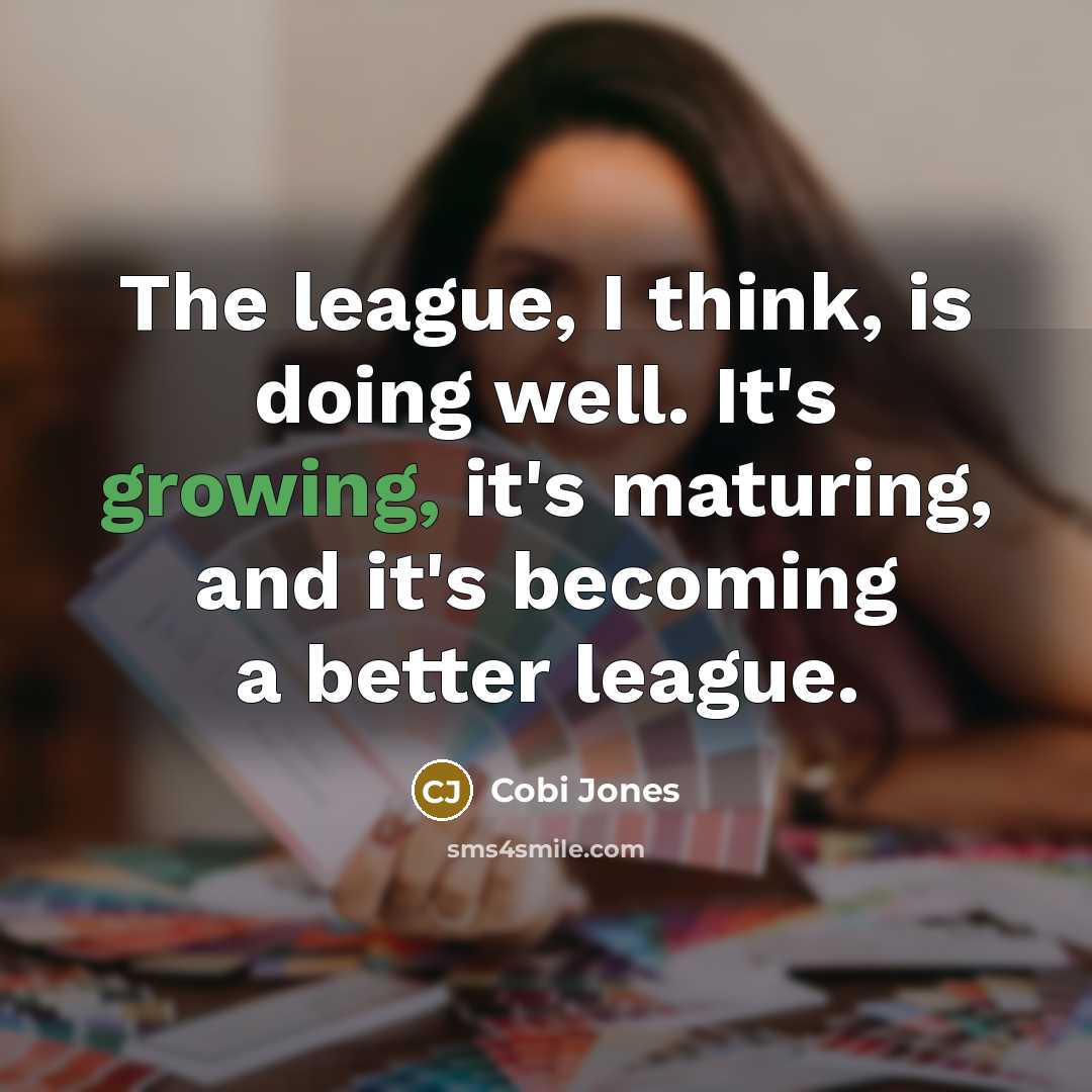 “The league, I think, is doing well. It's growing, it's…” quote by Cobi Jones