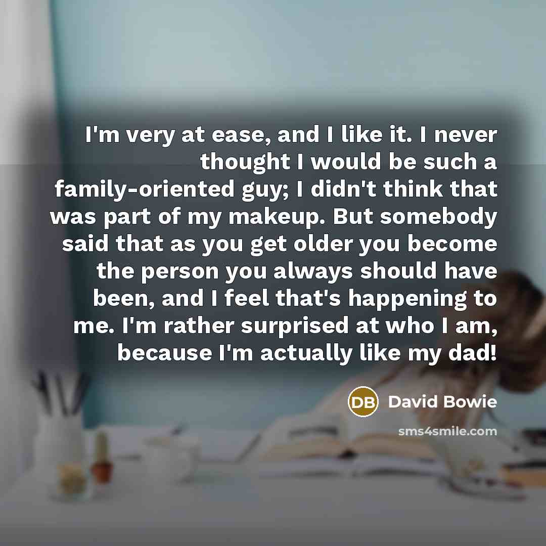 “I'm very at ease, and I like it. I never…” quote by David Bowie