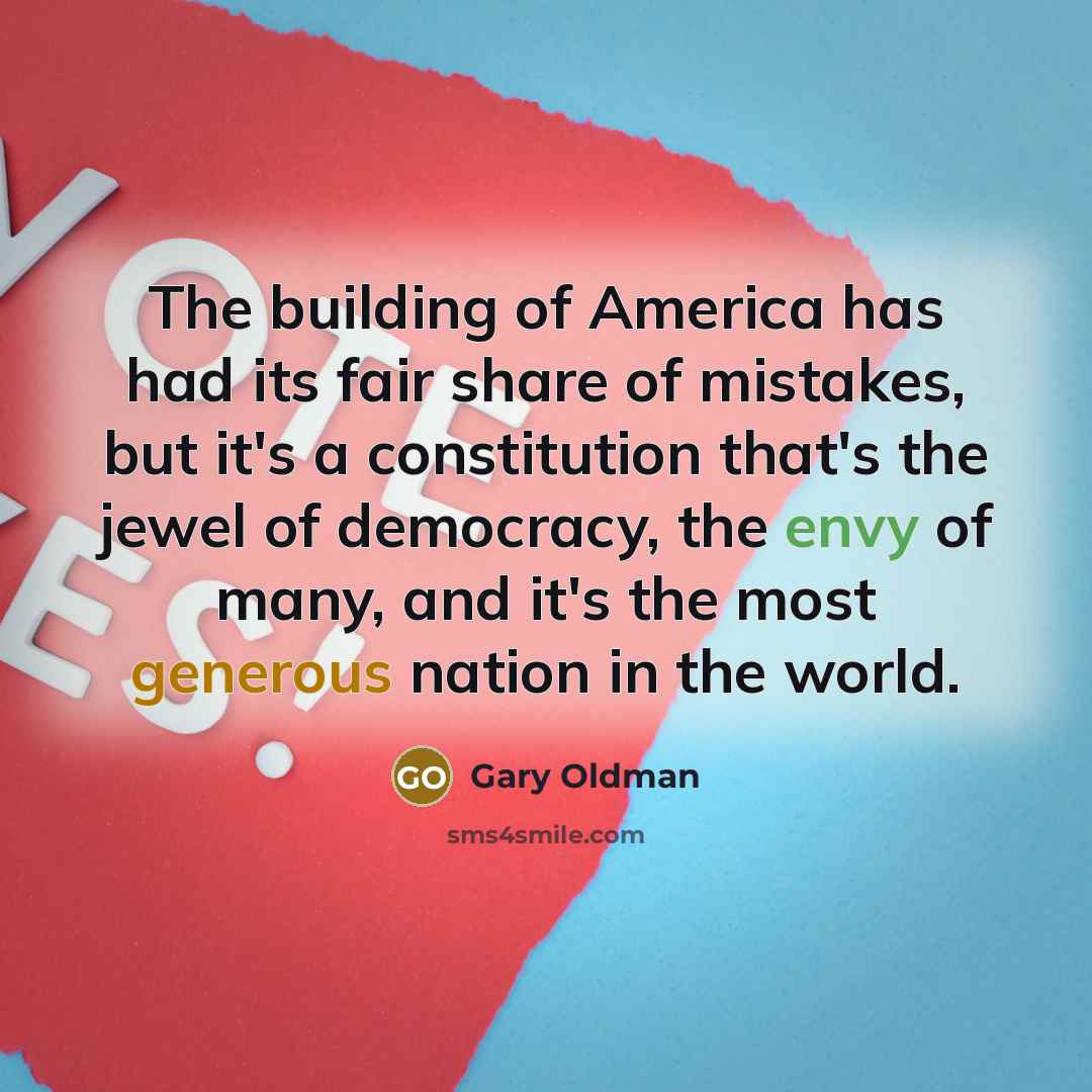 “The building of America has had its fair share of…” quote by Gary Oldman