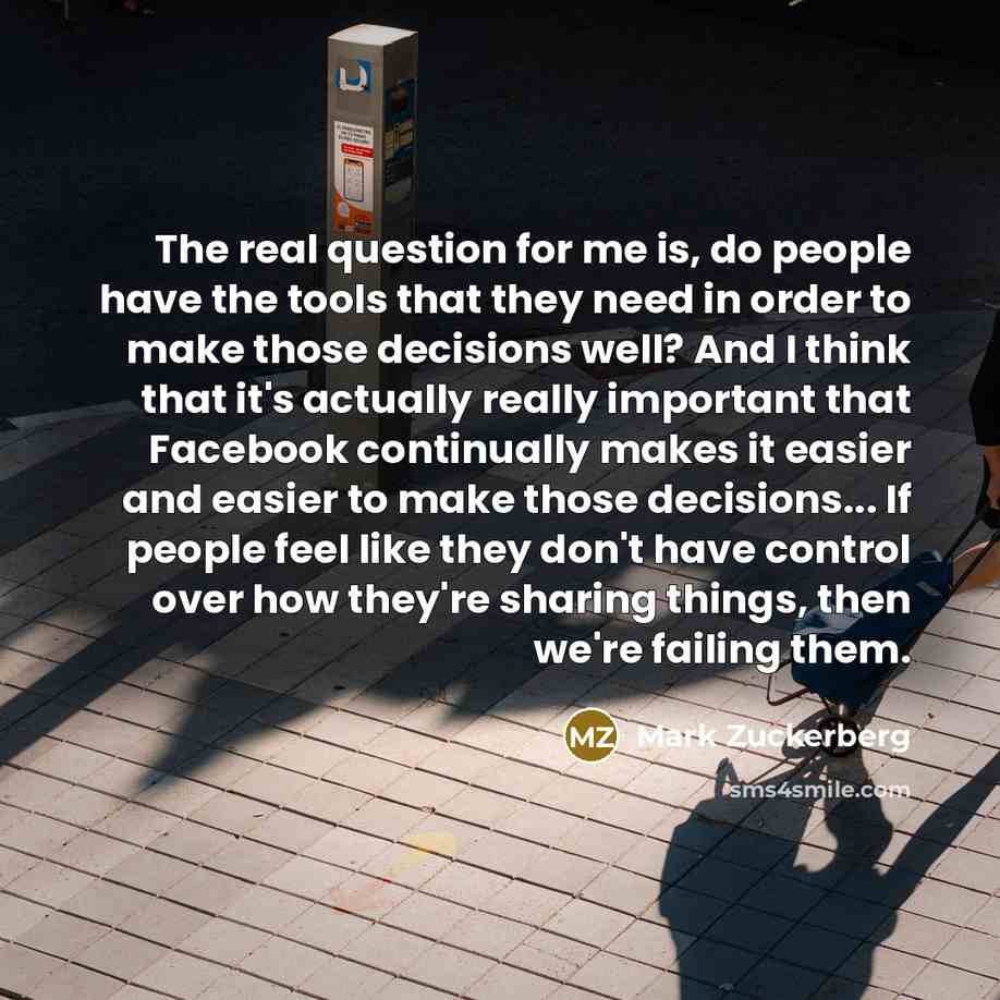 “The real question for me is, do people have the…” quote by Mark Zuckerberg