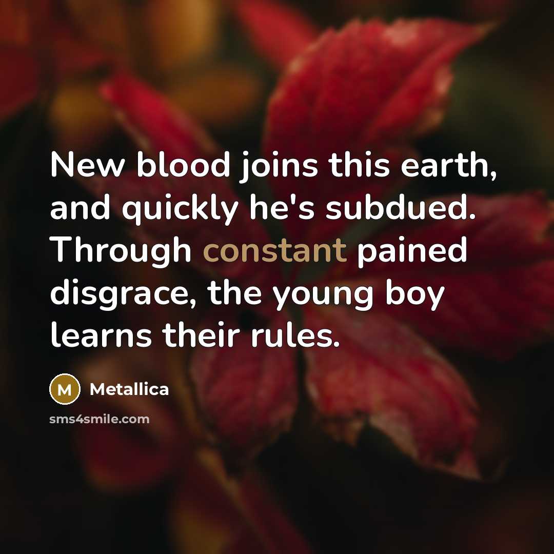“New blood joins this earth, and quickly he's subdued. Through…” quote by Metallica