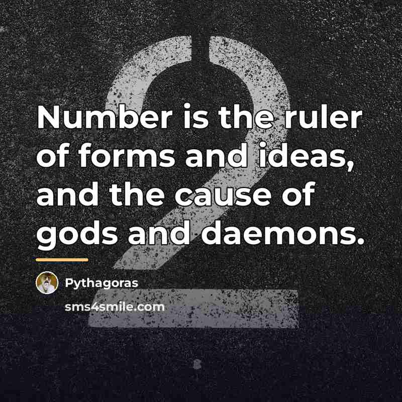 “Number is the ruler of forms and ideas, and the…” quote by Pythagoras