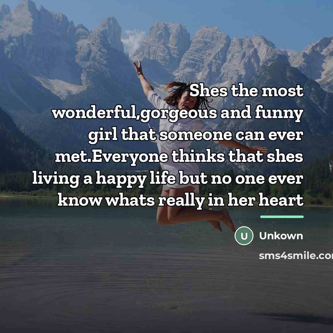 “Shes the most wonderful,gorgeous and funny girl that someone can…” quote by Unkown
