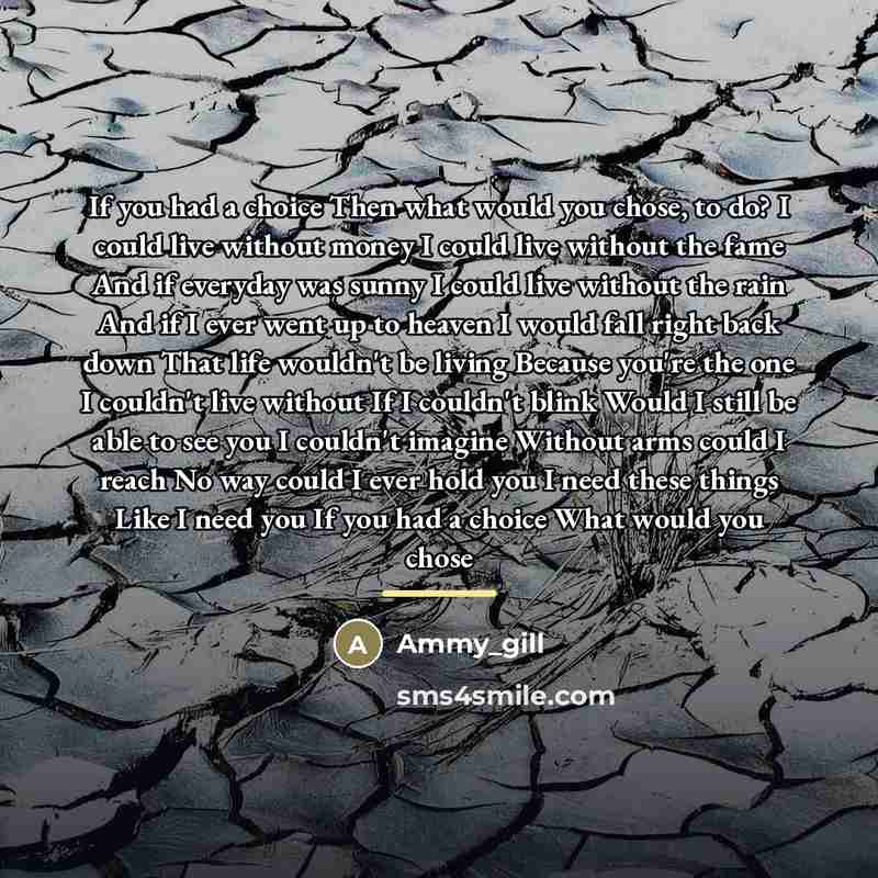 “If you had a choice Then what would you chose,…” quote by Ammy_gill