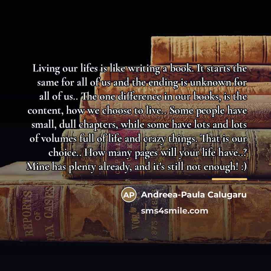 “Living our lifes is like writing a book. It starts…” quote by Andreea-Paula Calugaru
