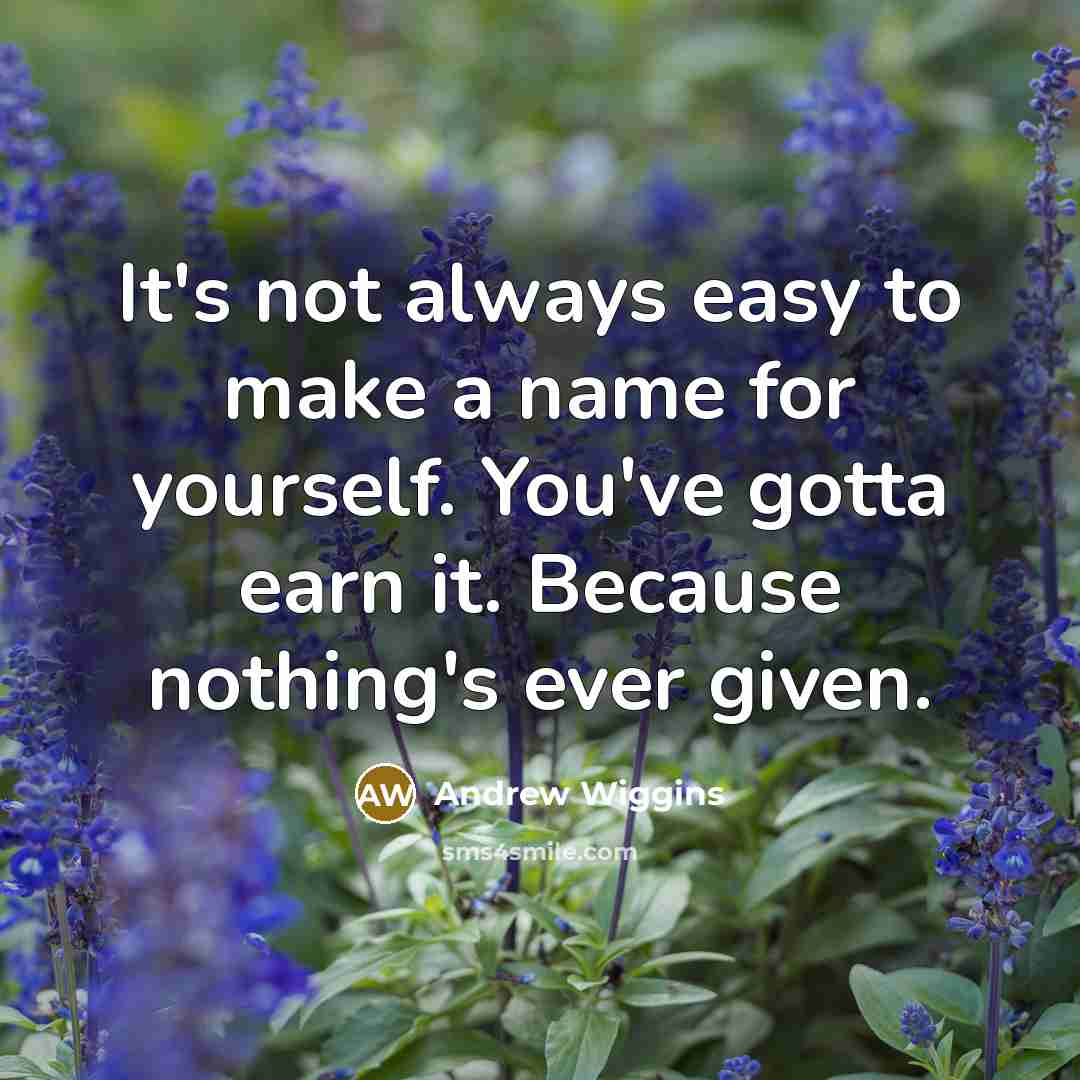 “It's not always easy to make a name for yourself.…” quote by Andrew Wiggins