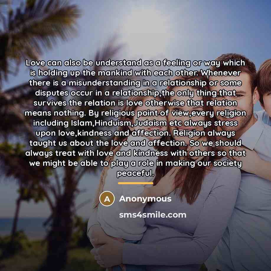 “Love can also be understand as a feeling or way…” quote by Anonymous