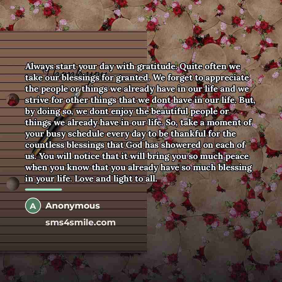 “Always start your day with gratitude. Quite often we take…” quote by Anonymous