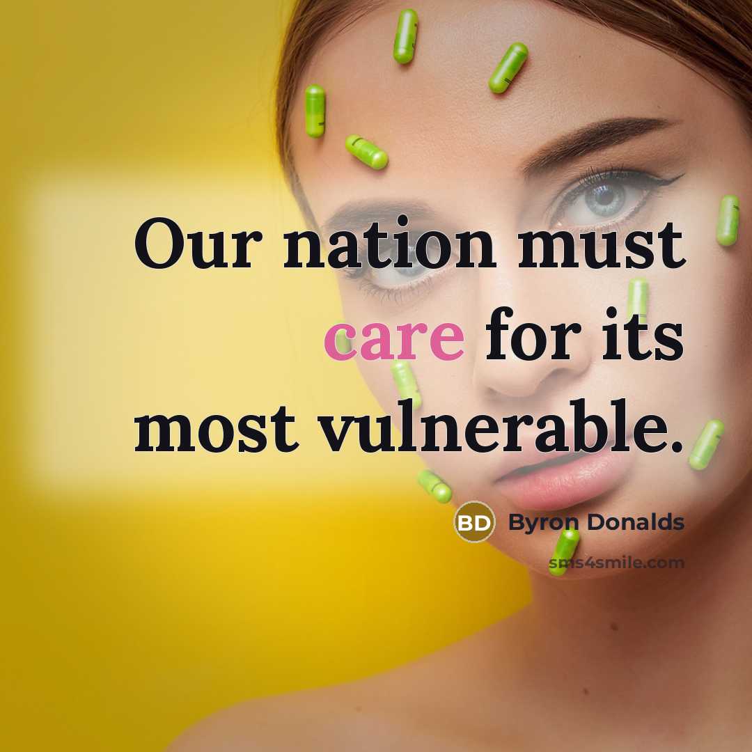 “Our nation must care for its most vulnerable.…” quote by Byron Donalds