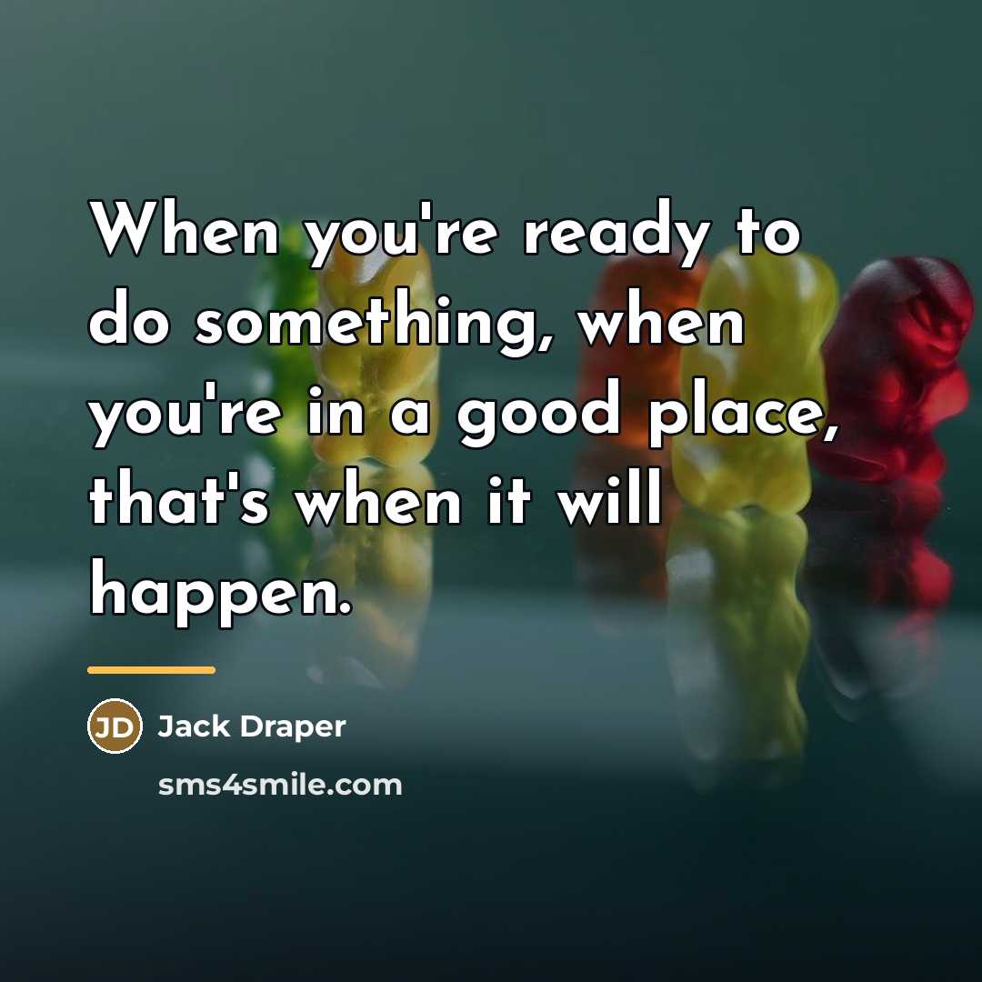 “When you're ready to do something, when you're in a…” quote by Jack Draper